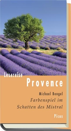 Lesereise Provence – Farbenspiel im Schatten des Mistral