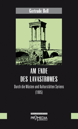 Am Ende des Lavastromes – Durch die Wüsten und Kulturstätten Syriens (1905)