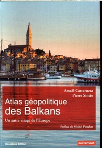 Atlas géopolitique des Balkans