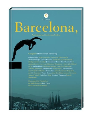 Barcelona, Avantgarde im Norden des Südens