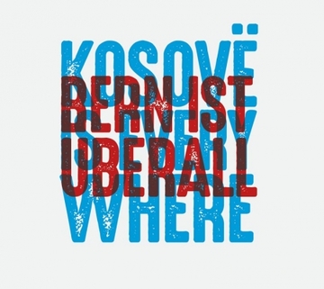Bern ist überall: Kosovë is everywhere