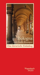 Bologna und Emilia Romagna