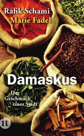 Damaskus. Der Geschmack einer Stadt