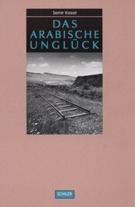 Das arabische Unglück
