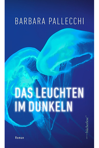 Das Leuchten im Dunkeln