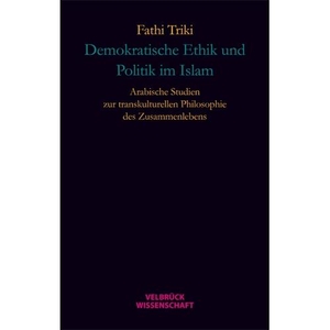 Demokratische Ethik und Politik im Islam