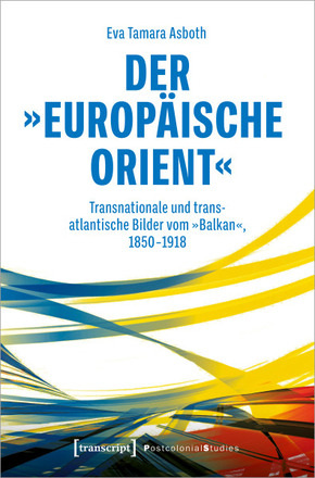 Der "europäische Orient"