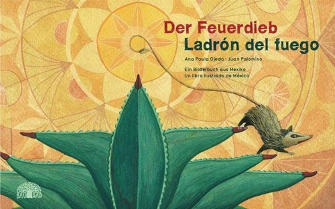 Der Feuerdieb / Ladrón del Fuego (ab 5 Jahren)
