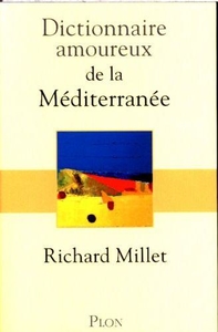 Dictionnaire amoureux de la Méditerranée