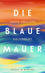 Die blaue Mauer