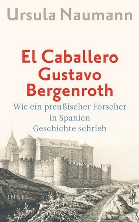 El Caballero Gustavo Bergenroth