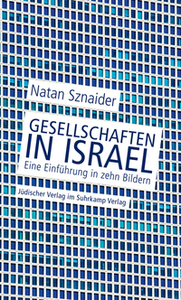 Gesellschaften in Israel. Eine Einführung in zehn Bildern