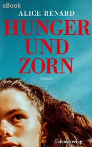 Hunger und Zorn