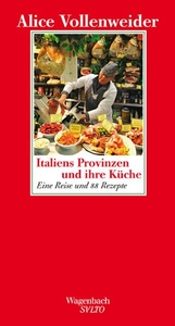 Italiens Provinzen und ihre Küche