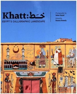 Khatt. Egypt's Calligraphic Landscape