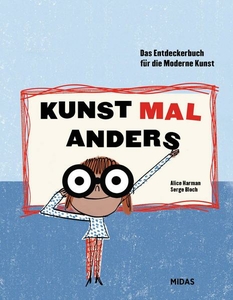 Kunst mal anders (ab 8 Jahren)