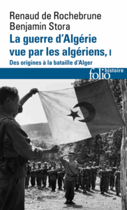 La guerre d'Algérie vue par les Algériens I