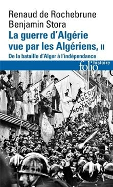 La guerre d'Algérie vue par les Algériens II