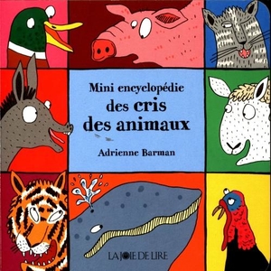 Mini encyclopédie des cris des animaux (entre 4 et 6 ans)