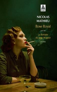 Rose Royal / La Retraite du juge Wagner