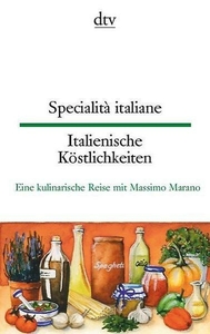 Specialità Italiana, Italienische Köstlichkeiten