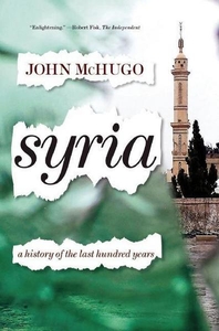 Syria. A History of the Last Hundred Years